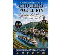 Crucero por el río Rin Guía de viaje 2027