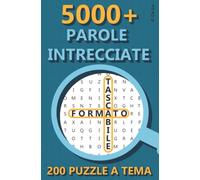 Cruci Puzzle - Parole Intrecciate: FORMATO TASCABILE | Oltre 5000 Parole da Trovare | 200 Puzzle di Parole a Tema | Ideale per gli Amanti delle ... e dei Quiz | Da Portare Sempre con Te!