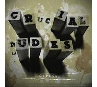 Crucial Dudes - 61 Penn [Import]