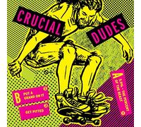 Crucial Dudes / Hisdayhascome - Split