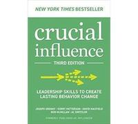 Crucial Influence Third Edition Leadership Skills to Create Lasting Behavior Change by Al Switzler Hardcover Book Al Switzler (Auteur)