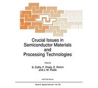 Crucial Issues In Semiconductor Materials And Processing Technologies