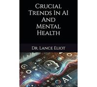 Crucial Trends In AI And Mental Health