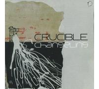 Crucible - Changeling [Import]