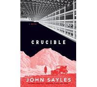 Crucible - John Sayles - Melville House - ebook (ePub) - Livre