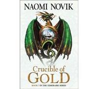 Crucible of Gold by Naomi Novik Paperback Book Naomi Novik (Auteur)