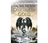 Crucible of Gold (Temeraire) - [Version Originale] Naomi Novik (Auteur)