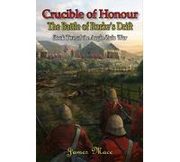 Crucible of Honour: The Battle of Rorke's Drift