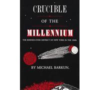 Crucible of the Millennium, A New York State Study Michael Barkun (Auteur)