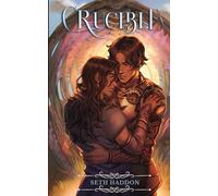 Crucible: The Prequel to Reforged