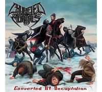 Crucified Mortals - Converted by Decapitation [Import]