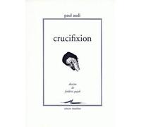 Crucifixion - Paul Audi - Encre Marine - broché - Roman