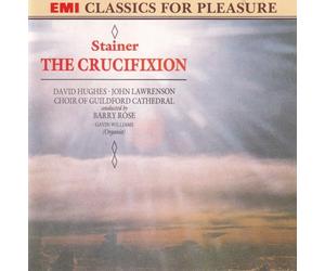 Crucifixion, The - Choir of Guidford