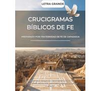 CRUCIGRAMAS BÍBLICOS DE FE: 50 Crucigramas de la Biblia en Español: Bible Crossword Puzzles in Spanish - 50 Bible Spanish Crossword Puzzles (Palabras de Fe) (Spanish Edition)