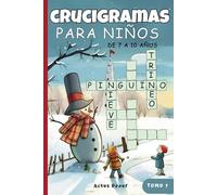 Crucigramas para niños de 7 a 10 años: Pasatiempos y Actividades Educativas para Aprender y Divertirse