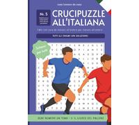 Crucipuzzle all'Italiana: Parole intrecciate in italiano per italiani all'estero sul calcio all'italiana
