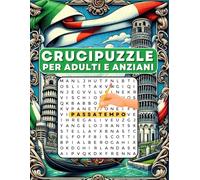 Crucipuzzle per Adulti e Anziani Caratteri Grande - Idea Regalo per Famiglia e Nonni: Enigmistica Facile e Rilassante XXL con Parole Intrecciate