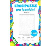 Crucipuzzle per bambini 8 anni +: 30 tematiche del vocabolario italiano di base / 2 livelli di difficolta