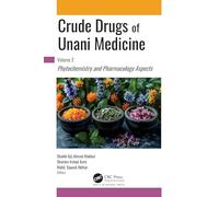 Crude Drugs of Unani Medicine: Phytochemistry and Pharmacology Aspects (2)
