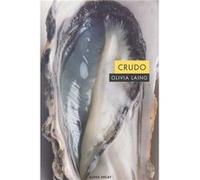 Crudo - [Livre en VO] Laing, Olivia (Auteur)