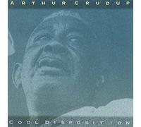 Crudup, Arthur - Cool Disposition