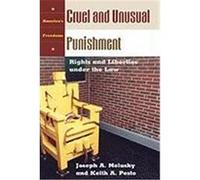 Cruel and Unusual Punishment: Rights and Liberties Under the Law Melusky, Joseph Anthony, Pesto, Keith A. (Auteur)