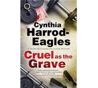 Cruel as the Grave by Cynthia HarrodEagles Cynthia HarrodEagles (Auteur)