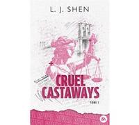 L. J. Shen – Cruel Castaways Tome 1 : Rival – Quand amour et vengeance s'entrelacent... – Broché