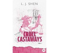 L. J. Shen – Cruel Castaways Tome 1 : Rival – Quand amour et vengeance s'entrelacent... – Broché