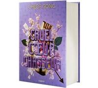 Cruel coeur chasseur (relié collector) Chloe Gong (Auteur), Jacques Collin (Traduction)