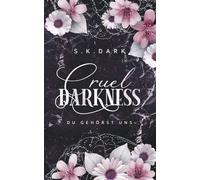 Cruel Darkness: Du gehörst uns