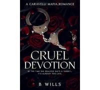 Cruel Devotion: A Caravelli Mafia Romance