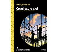 Cruel est le ciel