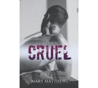 Cruel: Instinct, Tome#2 - Cruel