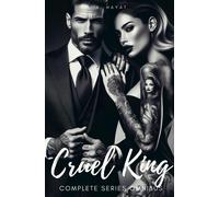 Cruel King Complete Series Omnibus: A Dark Mafia Romance. Contains Prisoner/Master/Puppet Trilogy. (Boxsets)