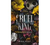 Cruel King, Royal Elite Tome 0 (Préquel)