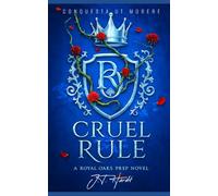 Cruel Rule (Ein New-Adult-Bully-Romance voller Leidenschaft, Intrigen und erster Liebe.): Royal Oaks Prep Book One