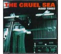 Cruel Sea - Hard Times (UK Import)