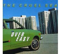 Cruel Sea - Over Easy [Import]