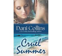 Cruel Summer: A second-chance, best friend's brother novella