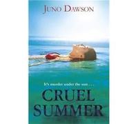 Cruel Summer by Juno Dawson Dawson, Juno (Auteur)