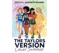 Cruel Summer (The Taylors Version #2) - Elizabeth Eulberg - Scholastic Inc. - ebook (ePub) - Livre