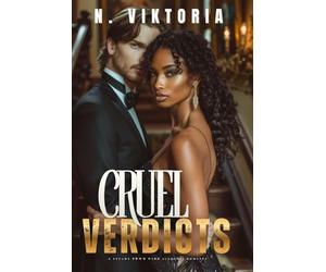 Cruel Verdicts: A Steamy BWWM Interracial Multicultural Standalone Contemporary Dark Academia Thriller Romance