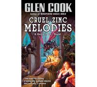 Cruel Zinc Melodies
