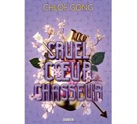 Cruelle Dame Fortune - Tome 2 - Cruel Coeur Chasseur