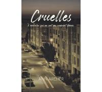 CRUELLES: Cinq nouvelles pas vraiment... bonnes