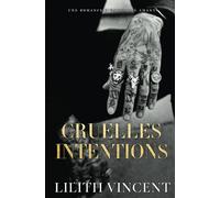 Cruelles intentions: une romance d’ennemis à amants