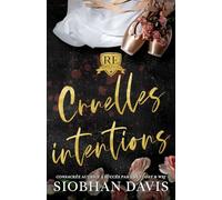 Cruelles intentions: une romance sombre et cruelle dans le milieu lycéen