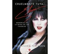 Cruelmente tuya, Elvira: Memorias de la reina de las tinieblas