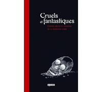 Cruels et fantastiques: Contes, récits et légendes de la tradition corse